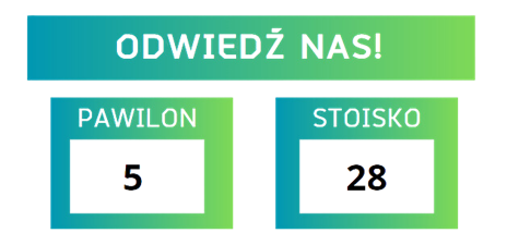 Odwiedź Nas! Pawilon i stoisko